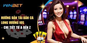 Hướng Dẫn Tải Bắn Cá Long Vương Ios – Chi Tiết Từ A Đến Z hướng dẫn tải bắn cá long vương ios