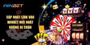 Cập Nhật Link Vào Winbet Mới Nhất 2025 - Truy Cập Ổn Định, Mượt Mà Cập Nhật Link Vào Winbet Mới Nhất Không Bị Chặn